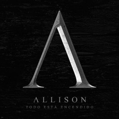 Allison - 04 Rómpase El Vidrio En Caso De Emergencia ft. Jose Madero