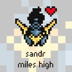 SANDR - Miles High [Argofox]