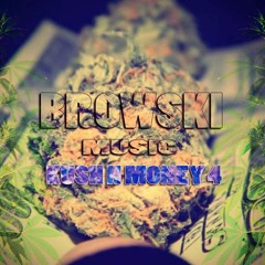 'Kush N Money Pt4'