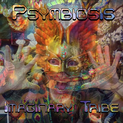 Psymbiosis - Imaginary Tribe
