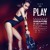 Artwork for Jolin Tsai - PLAY (Lil Pan And Skrillex Remix)