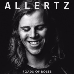 Roads Of Roses - Allertz