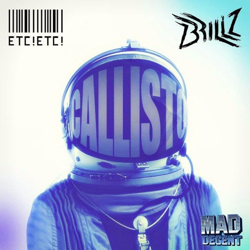 Brillz & Snails - Crazy *Mash Up With* Brillz - Callisto
