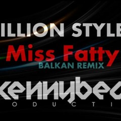 Million Stylez - Miss Fatty (Skennybeatz Balkan Remix)
