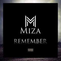 Miza - Remember [Original Mix]