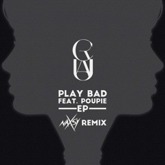 Ruca - Play Bad (Ft. Poupie) (Naxsy Official Remix)