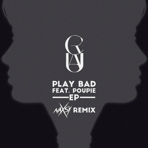 Ruca - Play Bad (Ft. Poupie) (Naxsy Official Remix)