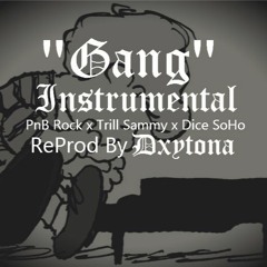 Gang PnB Rock Trill Sammy Remake