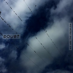 Doubt