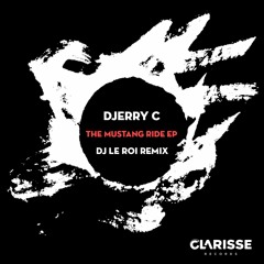 Djerry C - The Mustang Ride (Original Mix) [Clarisse Records CR056]