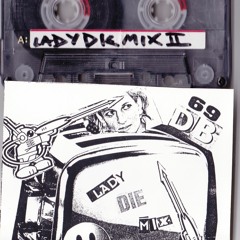 Lady Die Mix II