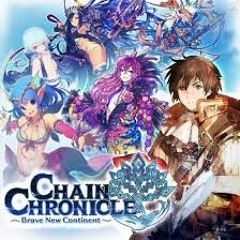 Chain Chronicle Opening- Reason