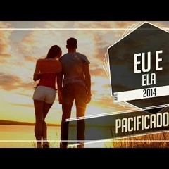 Eu E Ela  Misael [ Pacificadores] + Download (2014)