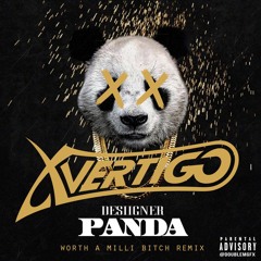 Desiigner - Panda (X-VERTIGO Worth A Milli Bitch Remix) [Supported By DJ Snake]