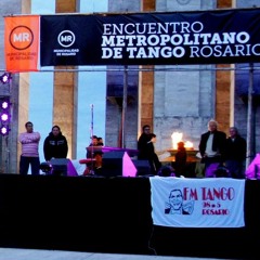 XII ENCUENTRO METROPOLITANO DE TANGO ROSARIO 2016