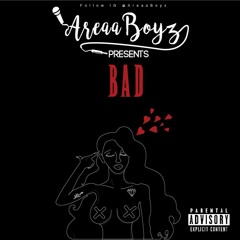 Areaa Boyz - BAD