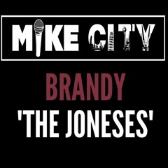 Brandy "The Joneses"
