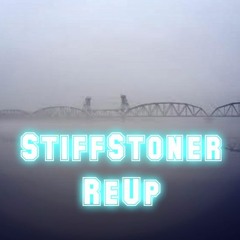 StiffStoner - ReUp
