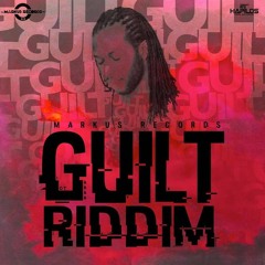 Guilt Riddim Mix (April 2016) Markus Records