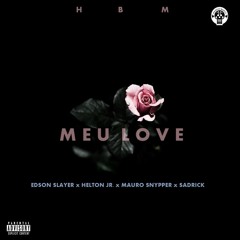 Meu Love [Prod. Flip]