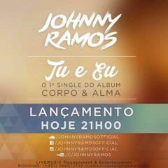 Johnny Ramos - Tu e Eu [2016]