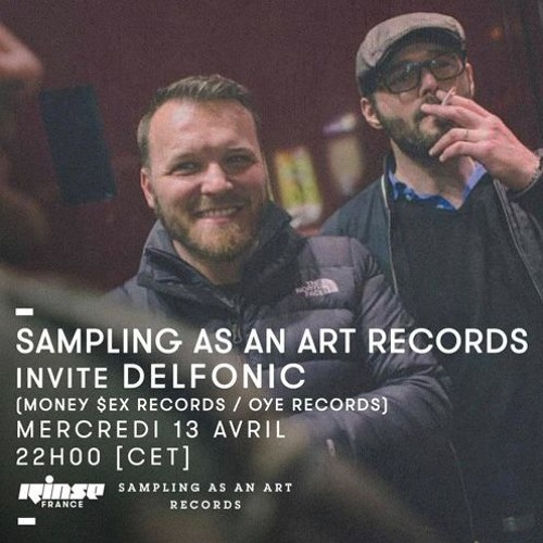 Sampling As An Art Records Rinse Fm Radio show 2016 04 GUEST MIX DELFONIC
