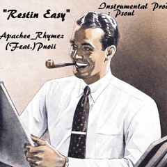"Restin Easy " (Feat. LitboyKev A.k.a Yung Pnoii Supreme ) . (Instrumental Prod . P Soul )
