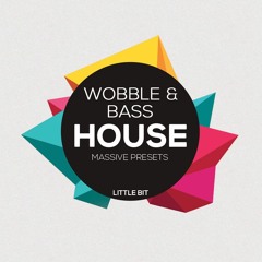 Wobble & Bass House