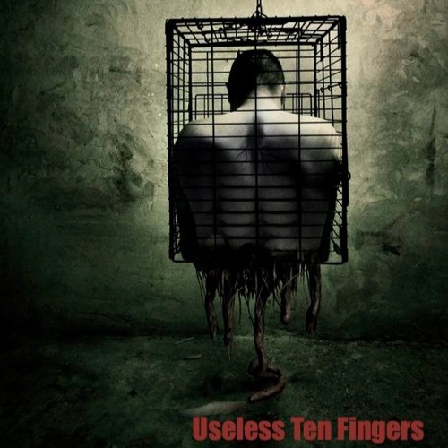 "Useless Ten Fingers!"