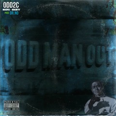 Odd2C - Never Settle (Prod. by Dr. No) [Odd Man Out]