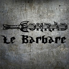 Conrad Le Barbare - Episode 1