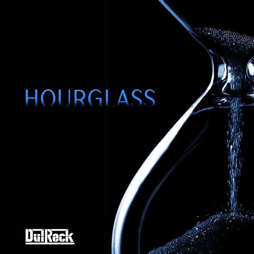 DulReck - Hourglass (Original Mix)