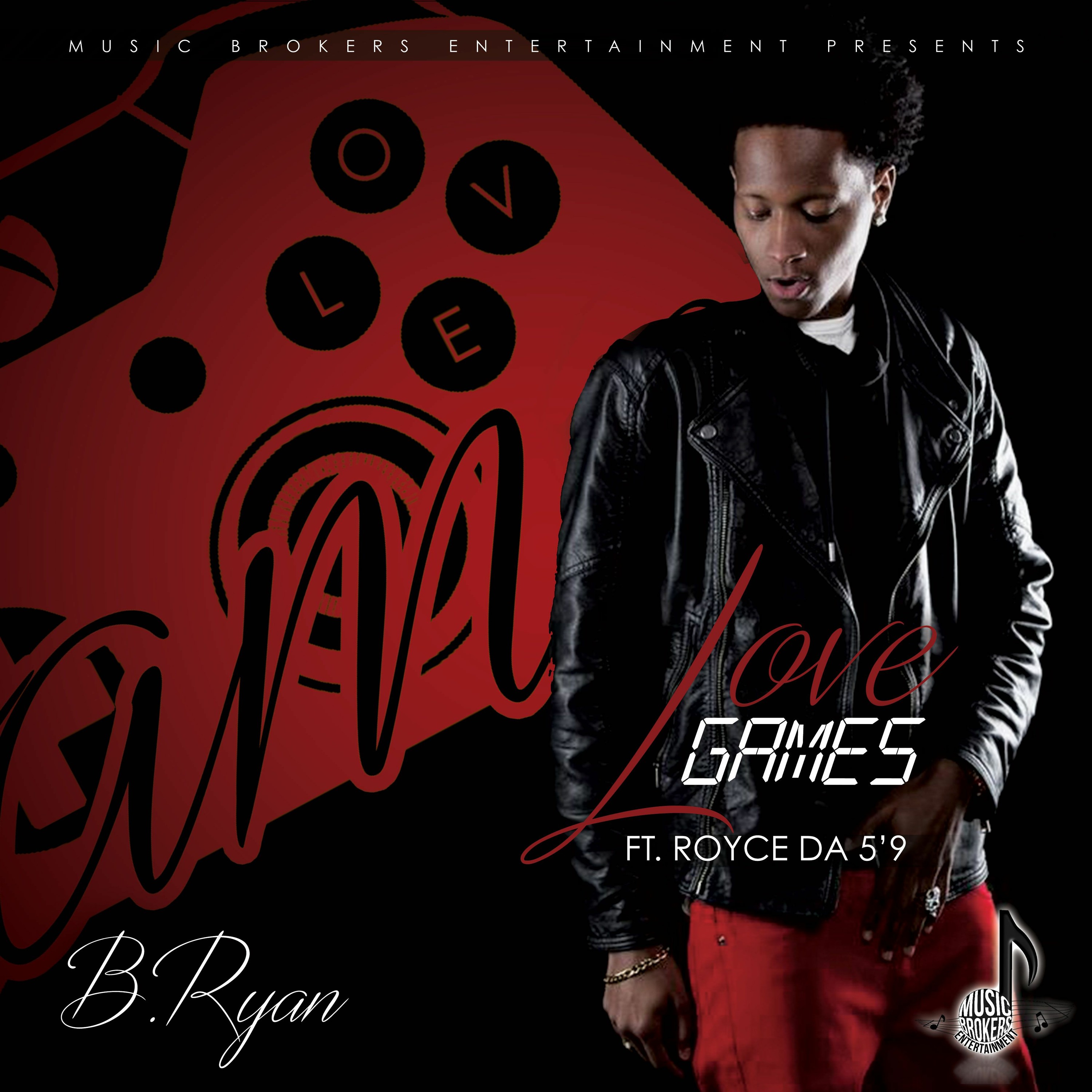 Love Games - B.Ryan Ft Royce Da 5'9 (Dirty) episode artwork