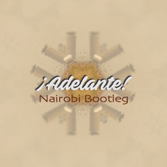 Nairobi (¡Adelante! Bootleg)