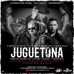 Juguetona (Official Corporate Remix) - Yomo Ft Wisin, Tito El Bambino y Farruko