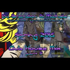 Club House Mix - Spring 2016 part 5