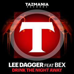 Lee Dagger ft Bex-'Drink The Night Away' (Pink Panda Remix)