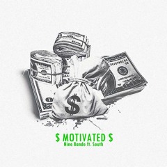 $ Motivation $ ft. South