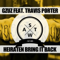 GZUZ x Travis Porter - Heiraten Vs. Bring It Back Deutschrap Remix Mashup (SWAT)
