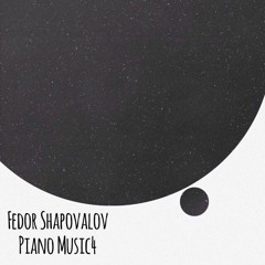 Fedor Shapovalov - Piano and Orchestral