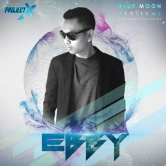 EBBY #Bluemoon16 Mix - Exclusive Blue Moon Festival