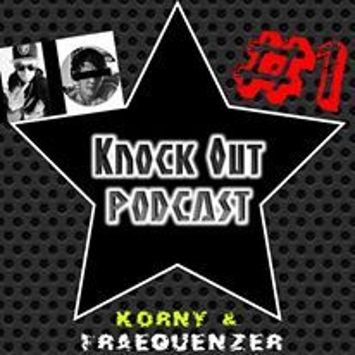 Fraequenzer - KORNY - Knock Out Podcast #1