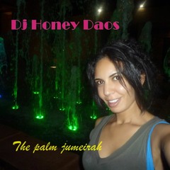 Dj Honey Daos. The palm Jumeirah