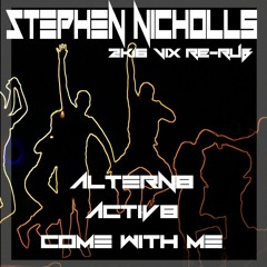 Activ8(Come With Me) - Stephen Nicholls 2K16 Remix FREE DL