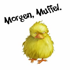 Morgenmuffel (INITIAL SKETCH/DEMO)