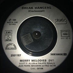 BREAK DANCERS - Merry Melodies (45 Version) [Magical Ring Rec] 1984 7''