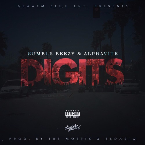 Bumble Beezy x Alphavite - Digits.
