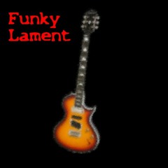 Funky Lament