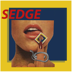 Sedge - "Hide Behind The Fuzz"