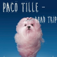 Paco Tille - Road Trip